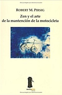 Zen y el arte de la mantencion de la motocicleta/ Zen and the art of motorcycle maintenance (Paperback)