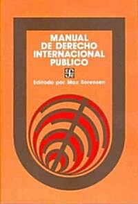 Manual de derecho internacional publico/ Guide of Public Internantional Right (Paperback)
