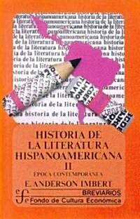 Historia de la Literatura Hispanoamericana II: Epoca Contemporanea (Paperback)