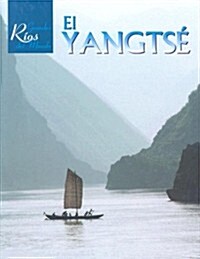 El Yangtze/The Yangtze (Hardcover)