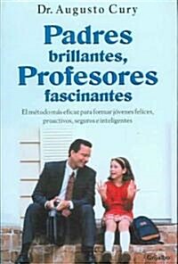 Padres brillantes, Profesores Fascinantes/ Brilliant Parents, Fascinating  Professors (Paperback, Translation)