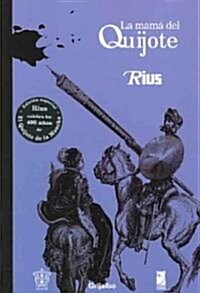 La mama del Quijote/ Quijotes Mom (Paperback)