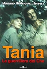 Tania la Guerrillera Del Che / Tania the Military Women of Che (Paperback)