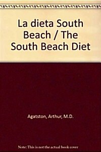 La dieta South Beach / The South Beach Diet (Paperback, POC)