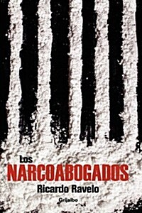 Los narcoabogados/ The Narco Lawyers (Paperback)