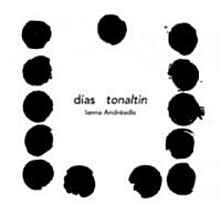 Dias Tonaltin / Sun Stone Days (Hardcover, Bilingual, Illustrated)