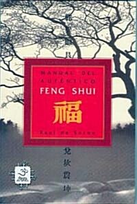 Manual del Autentico Feng Shui (Paperback)