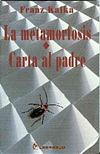 La Metamorfosis y Carta Al Padre (Paperback)