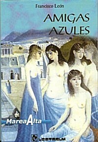 Amigas Azules/blue Friends (Paperback)