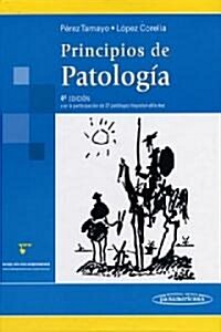 Principios De Patologia/ Principles of Pathology (Hardcover, 4th)