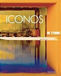 Icons de Yturbe Arquitectos Mexico (Hardcover)