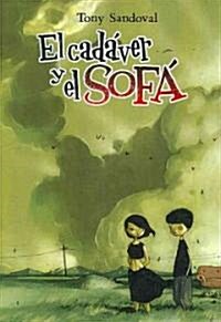 El cadaver y el sofa/ The corpse and the sofa (Paperback)