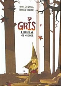 Gris a traves de los otonos/ Gris Through the Autumns (Paperback)