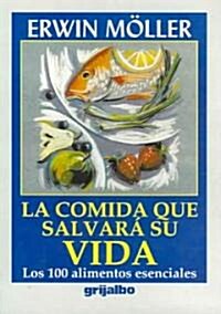 La Comida que Salvara Su Vida / The Food that Will Save Your Life (Paperback)