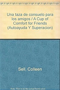 Una taza de consuelo para los amigos / A Cup of Comfort for Friends (Paperback)