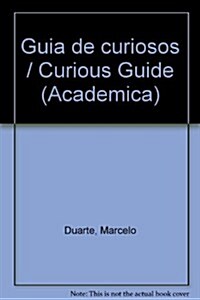 Guia de curiosos / Curious Guide (Paperback)