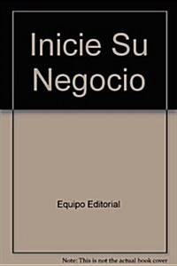 Inicie Su Negocio (Paperback)