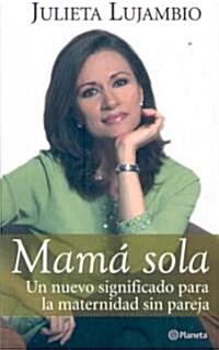 Mama Sola/ Single Mother (Paperback)