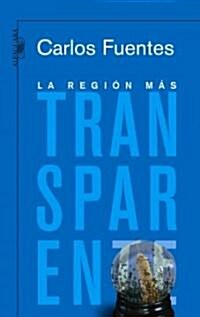 La Region Mas Transparente (Hardcover)