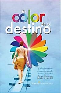 El color de tu destino / The Color of Your Destiny (Paperback)