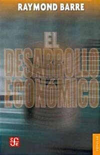 El Desarrollo Econmico: Analisis y Politica (Paperback)