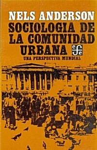 Sociologia de la comunidad urbana/ Socialoty of the Urban Community (Paperback)