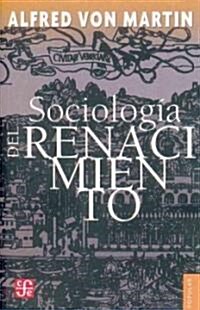Sociologia del Renacimiento/ Sociology of Rebirth (Paperback)