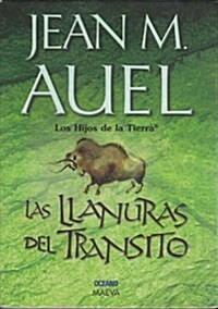 Las llanuras del transito / The Plains of Passage (Hardcover)