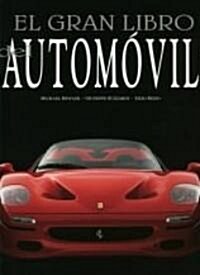 El Gran Libro Del Automovil/ The Great Book of the Automobile (Hardcover)
