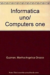 Informatica uno/ Computers one (Paperback)