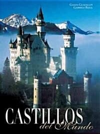 Castillos Del Mundo / Castles of the World (Hardcover)