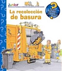 La recoleccion de basura / Garbage Collection (Hardcover, LTF, NOV, Special)