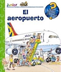 El aeropuerto / The Airport (Hardcover)