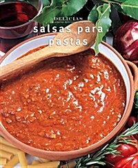 Salsas para pastas/ Pasta Sauces (Paperback)