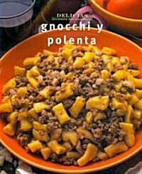 Gnocchi y polenta/ Gnocchi and Polenta (Paperback, Translation)
