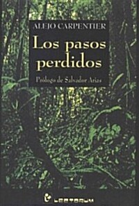 Los Pasos Perdidos (Paperback)