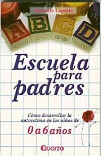 Escuela Para Padres (Paperback)