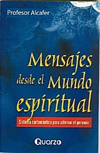 Mensajes Desde El Mundo Espiritual (Paperback)