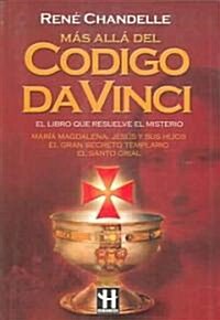 Mas Alla del Codigo Da Vinci (Paperback)