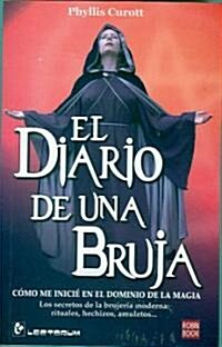 El Diario De Una Bruja/the Diary of a Witch (Paperback)