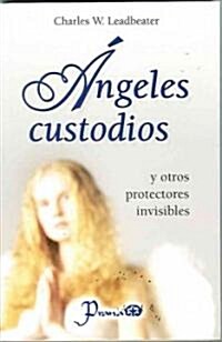 Los Angeles Custodios: Y Otros Protectores Invisibles (Paperback)