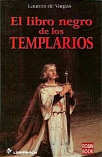 El Libro Negro de los Templarios (Paperback)