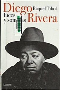 Diego Rivera, Luces Y Sombras/ Diego Rivera, Lights and Shadows (Paperback)