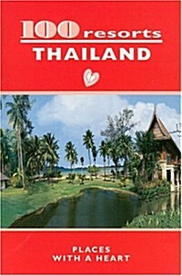 100 Resorts Thailand (Paperback)