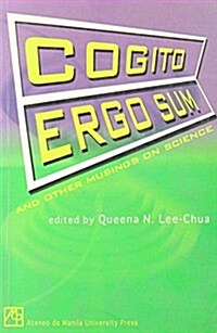Cogito Ergo Sum and Other Musings on Science (Paperback)