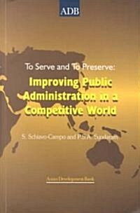To Serve and to Preserve (Paperback)