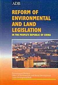Reform of Environmental and Land Legislation in the Peoples Republic of China (Paperback, Bilingual)
