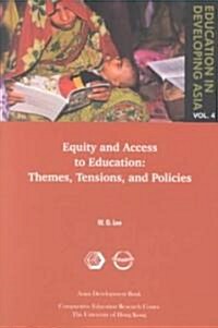 Equity and Access to Education: Themes, Tensions, and Policies (Paperback)