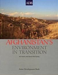 Afghanistans Environment in Transition (Paperback)