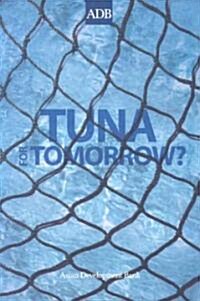 Tuna for Tomorrow? (Paperback)